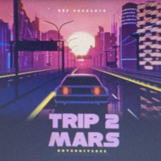 TRIP 2 MARS