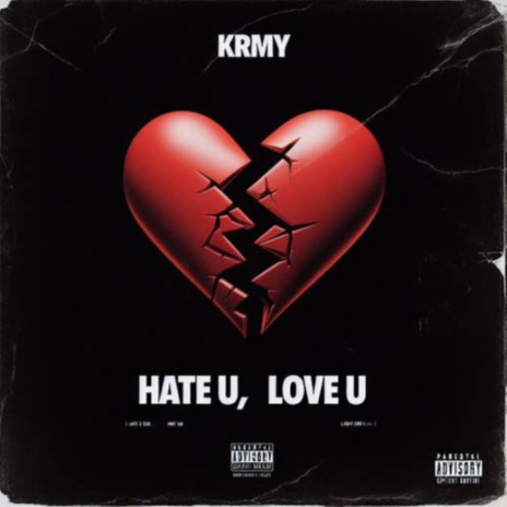 HATE U, LOVE U | Boomplay Music