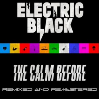 The Calm Before (Remixed and Remastered)