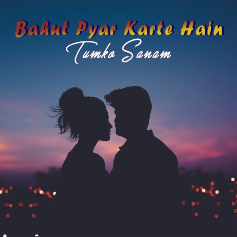 bahut pyar karte hai lyrics