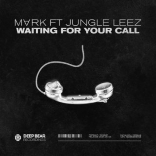 Waiting for Your Call (feat. Jungle Leez)