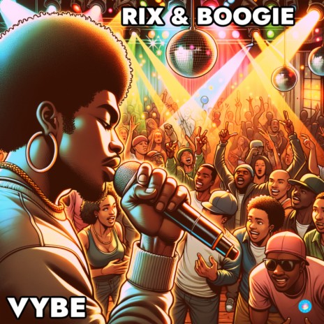 VYBE (Radio Edit) ft. Boogie Lights & Rix | Boomplay Music