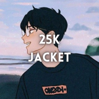 25k jacket