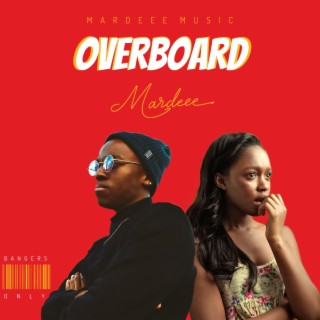 Overboard lyrics | Boomplay Music