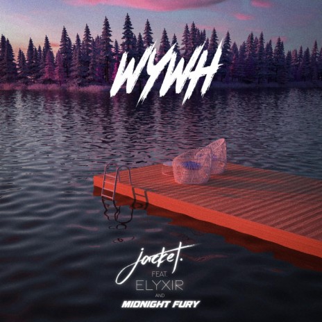 WYWH ft. Elyxir & Midnight Fury | Boomplay Music