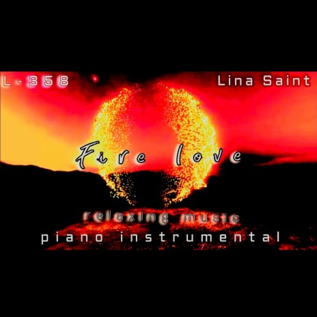 Fire Love ft. Lina Saint | Boomplay Music