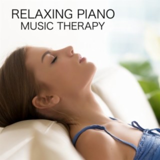 RELAXING PIANO MUSIC THERAPY