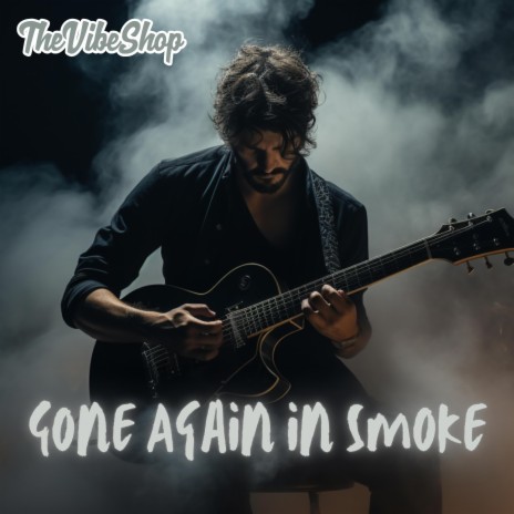 Gone Again in Smoke | Boomplay Music