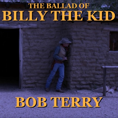 The Ballad of Billy The Kid