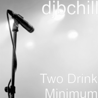 Two Drink Minimum