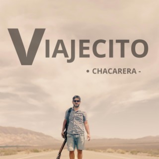 Viajecito (Version chacarera)