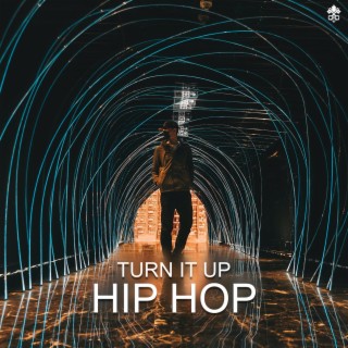 Turn It Up Hip Hop