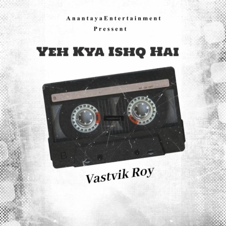 Yeh Kya Ishq Hai | Boomplay Music