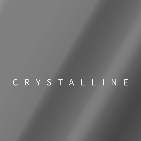 crystalline | Boomplay Music