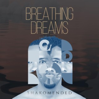 Breathing Dreams