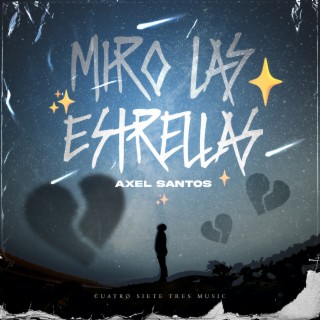 Miro Las Estrellas