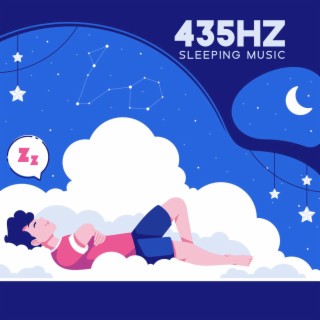 435Hz Sleeping Music: Deep Sleep, Meditation, Free Mind