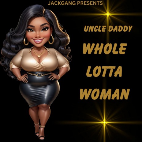 Whole Lotta Woman | Boomplay Music
