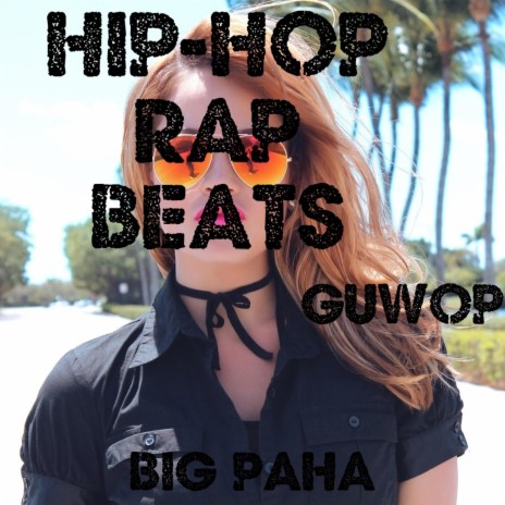 hiphop rap beats guwop | Boomplay Music