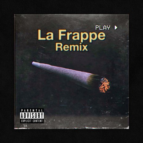 La Frappe (Remix) ft. Seay973 & Siyøu | Boomplay Music