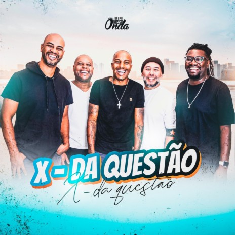 X da Questão | Boomplay Music