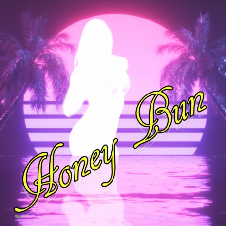 Honey Bun | Boomplay Music