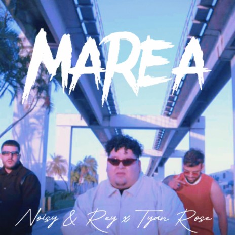 Marea ft. Tyan Rose | Boomplay Music