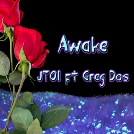 Awake ft. Greg Dos | Boomplay Music