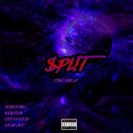 S p l i t ft. BeastyZm, Cee 4reezy & Kray Zee | Boomplay Music