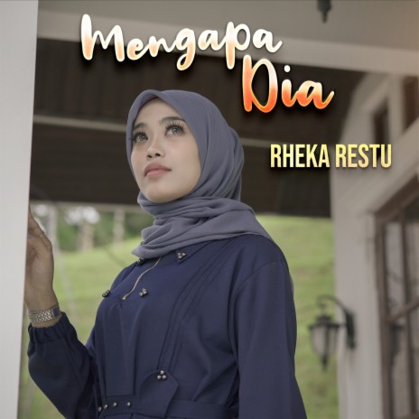 Mengapa Dia | Boomplay Music