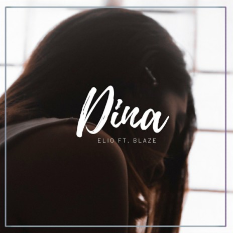 Dina ft. Blaze | Boomplay Music