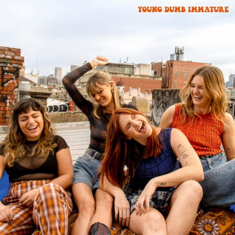 Young Dumb Immature | Boomplay Music