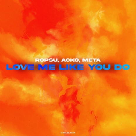 Love Me Like You Do ft. Acko & Meta