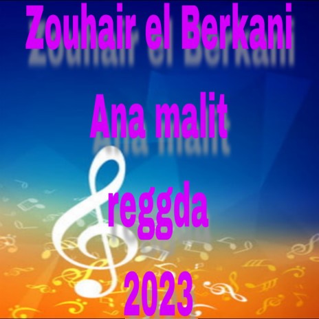 Zouhair el Berkani ana malit | Boomplay Music