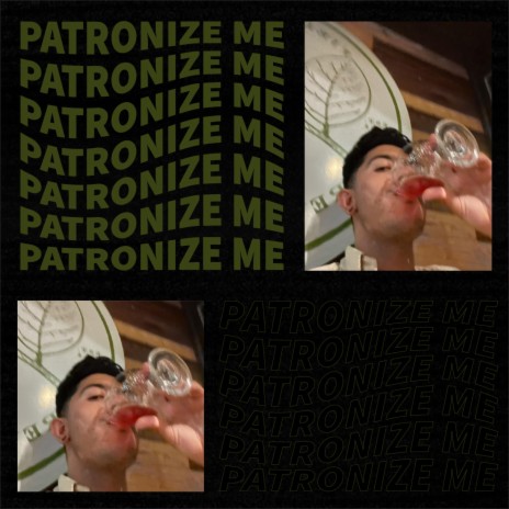 Patronize me | Boomplay Music