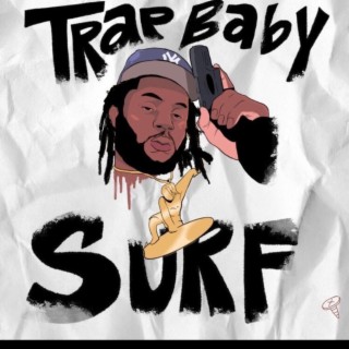 TRAP BABY SURF