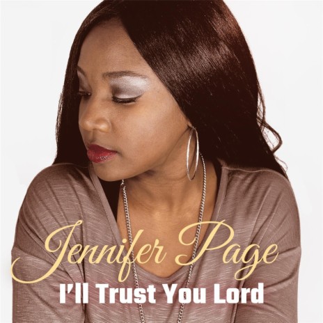 I'll Trust You Lord | Boomplay Music