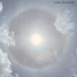 Love Chronicle lyrics | Boomplay Music