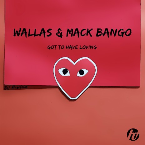 Got To Have Loving ft. Mack Bango