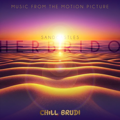 Sandcastles (Aus Dem Film: Chill, Brudi) | Boomplay Music