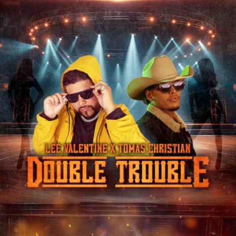 Double Trouble ft. Lee valentine | Boomplay Music