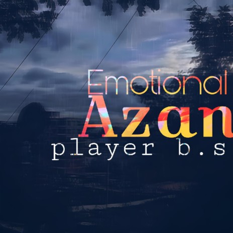 Emotional azan