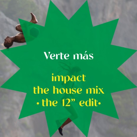 Verte Más (Impact the House Mix (Extended)) | Boomplay Music