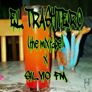 EL TRASHTERO (quarantine songs)
