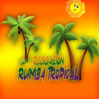 Reggaeton Rumba Tropical