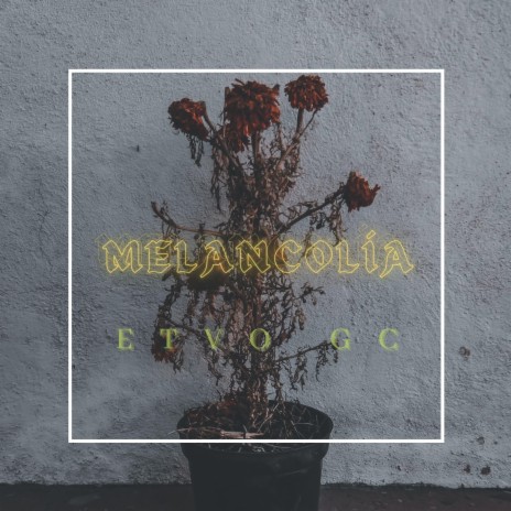 Melancolía | Boomplay Music