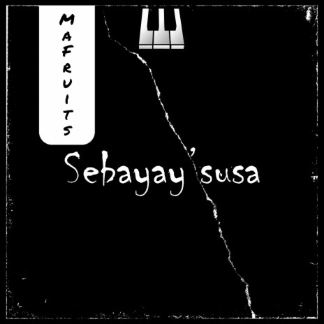 Sebayay'susa | Boomplay Music