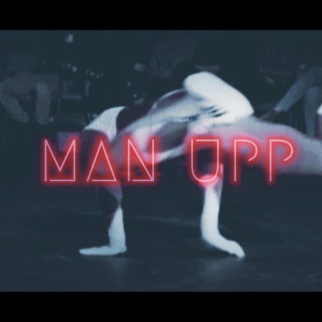 MAN UPP | Boomplay Music