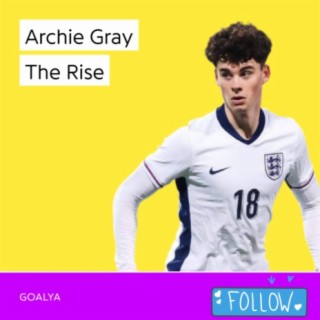 Archie Gray The Rise | The Three Lions