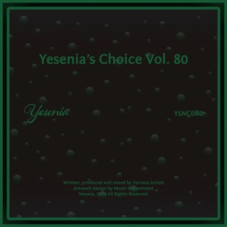 Yesenia's Choice, Vol. 80